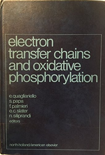 9780444109224: Electron transfer chains and oxidative phosphorylation: Proceedings of the International Symposium on Electron Transfer Chains and Oxidative ... Selva di Fasano, Italy, September 15-18, 1975