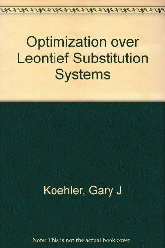 Imagen de archivo de Optimization over Leontief Substitution Systems. a la venta por Ammareal