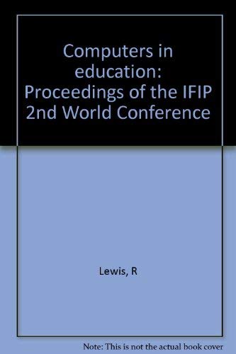 9780444109873: Computers in education: Proceedings of the IFIP 2nd World Conference