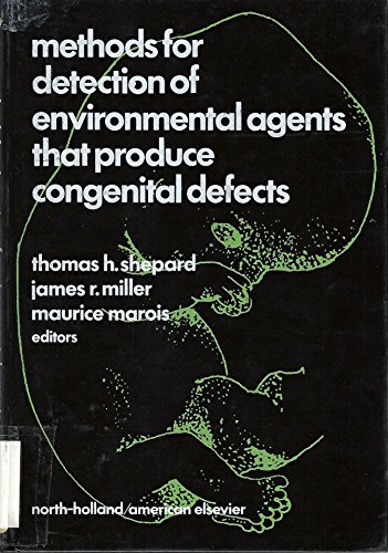9780444109972: Methods for detection of environmental agents that produce congenital defects: Proceedings of the Guadeloupe Conference