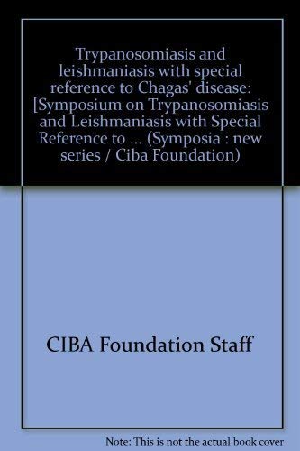 Stock image for Trypanosomiasis and Leishmaniasis with Special Reference to Chagas' Disease (Ciba Foundation Symposium; 20 (new series)) for sale by PsychoBabel & Skoob Books