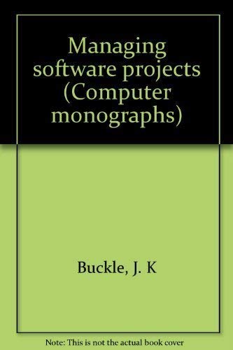 9780444194572: Managing software projects (Computer monographs)