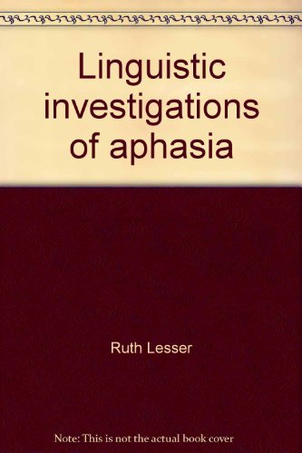 9780444194596: Linguistic investigations of aphasia (Studies in language disability and remediation)