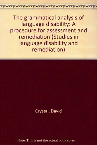 Stock image for The Grammatical Analysis of Language Disability for sale by Better World Books