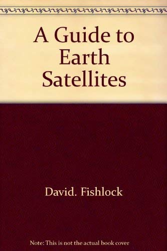 Stock image for A guide to earth satellites, for sale by Great Matter Books