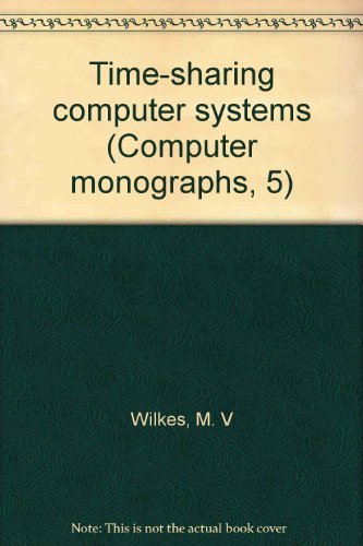 9780444195838: Time-sharing computer systems (Computer monographs, 5)