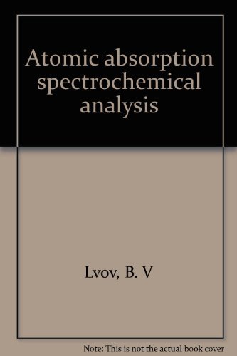 Stock image for Atomic Absorption Spectrochemical Analysis for sale by SUNSET BOOKS
