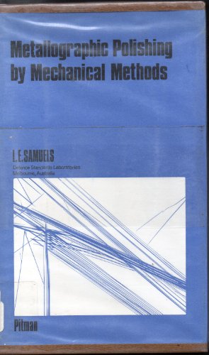 9780444196255: Metallographic polishing by mechanical methods (Metallography series)