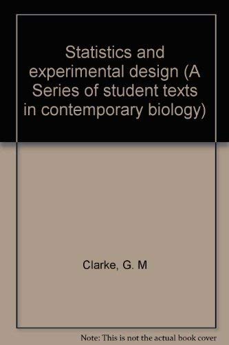 Imagen de archivo de Statistics and Experimental Design [A Series of Student Texts in Contemporary Biology] a la venta por Tiber Books
