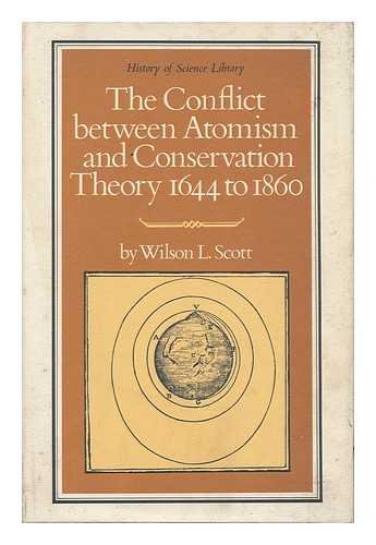 Conflict Between Atomism and Conservation Theory 1644-1860