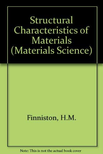 Beispielbild fr Structural Characteristics of Materials. zum Verkauf von Plurabelle Books Ltd