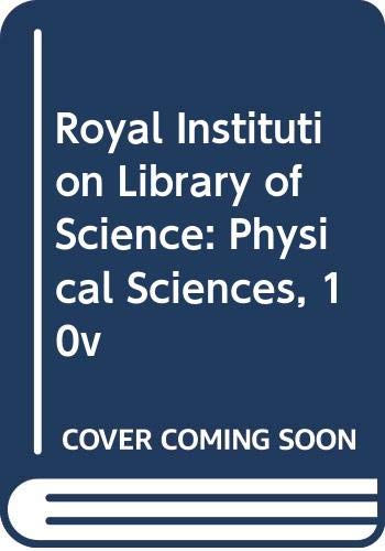 9780444200488: The Royal Institution Library of Science: Physical Sciences (10 Volume Set)