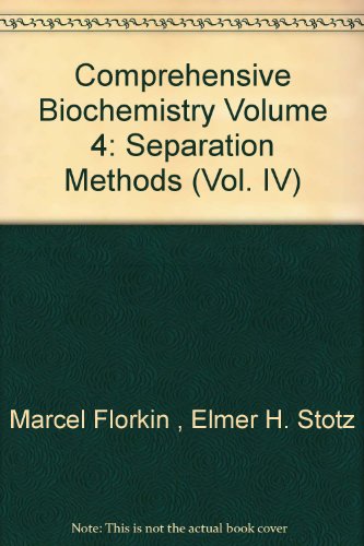 Comprehensive Biochemistry: Vol.4, Separation Methods