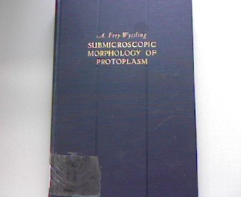 Imagen de archivo de Submicroscopic Morphology of Protoplasm a la venta por BookDepart