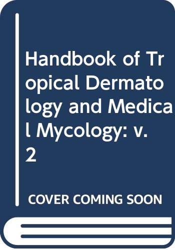 Stock image for Handbook of Tropical Dermatology and Medical Mycology, Volume 2 for sale by BookDepart