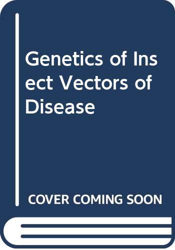 Stock image for Genetics of Insect Vectors of Disease for sale by BookDepart