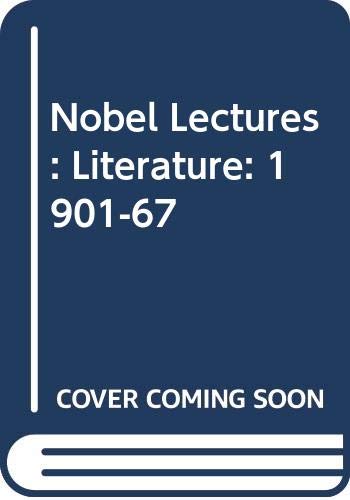 Stock image for Nobel Prize Lectures : Literature, 1901-1967 for sale by Better World Books