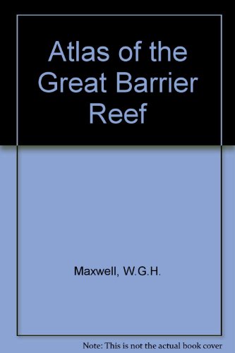 Imagen de archivo de Atlas of the Great Barrier Reef a la venta por Book Bear