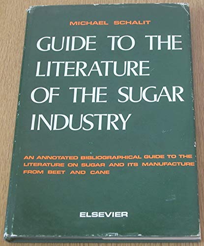 Stock image for Guide to the Literature of the Sugar Industry for sale by Wonder Book