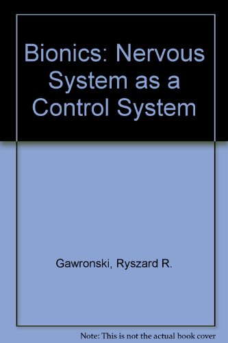 Stock image for Bionics : The Nervous System as a Control System for sale by Doss-Haus Books