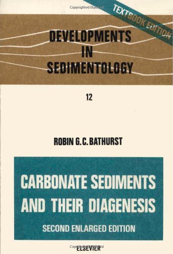Stock image for Carbonate Sediments and Their Diagenesis (Developments in Sedimentology) for sale by Anybook.com