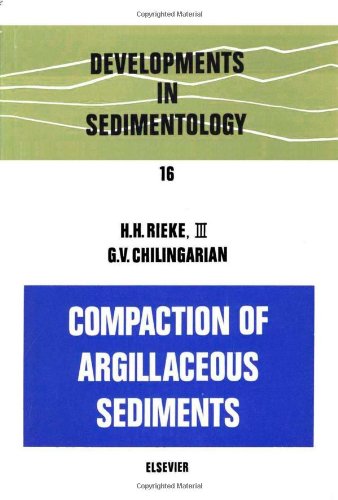 Imagen de archivo de Compaction of Argillaceous Sediments (Volume 16) (Developments in Sedimentology, Volume 16) a la venta por Rye Berry Books