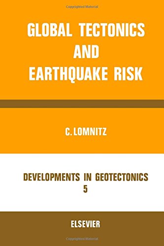 Global Tectonics and Earthquake Risk - Lomnitz, C.