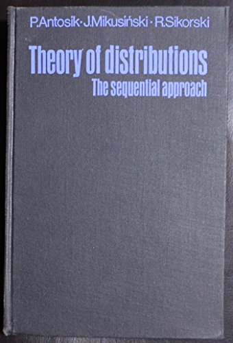 THEORY OF DISTRIBUTIONS the Sequential Approach