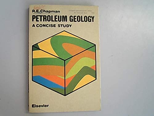 Beispielbild fr Petroleum geology;: A concise study zum Verkauf von ThriftBooks-Dallas