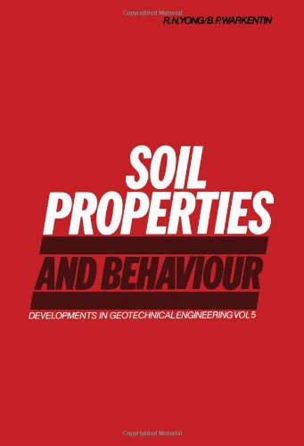 Soil properties and behaviour (Developments in geotechnical engineering) (9780444411679) by Yong, R. N