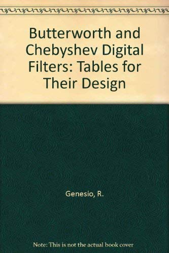 Beispielbild fr Butterworth and Chebyshev digital filters: Tables for their design zum Verkauf von Ammareal