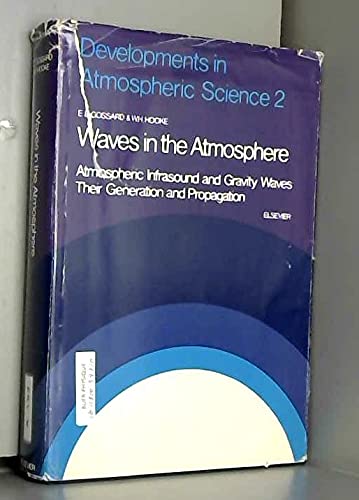 Beispielbild fr Waves in the atmosphere: Atmospheric infrasound and gravity waves : their generation and propagation (Developments in atmospheric science) zum Verkauf von Wonder Book