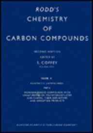 Beispielbild fr Rodd's Chemistry of Carbon Compounds: Monobenzine Hydrocarbons Derivaritives With Functional Groups/Part E (Rodd's Chemistry of Carbon Compounds. 2nd Edition) zum Verkauf von Bookmonger.Ltd