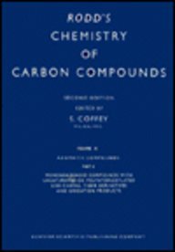 Stock image for Rodd's Chemistry of Carbon Compounds: Monobenzine Hydrocarbons Derivaritives With Functional Groups/Part E (Rodd's Chemistry of Carbon Compounds. 2nd Edition) for sale by Bookmonger.Ltd