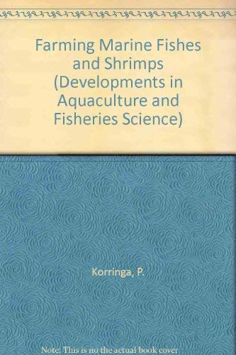 Stock image for Farming Marine Fishes and Shrimps: A Multidisciplinary Treatise for sale by Antiquarius Booksellers