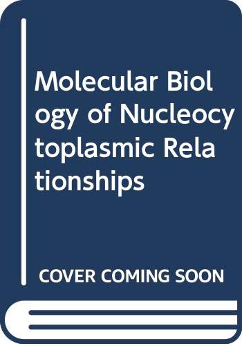 9780444413437: Molecular Biology of Nucleocytoplasmic Relationships