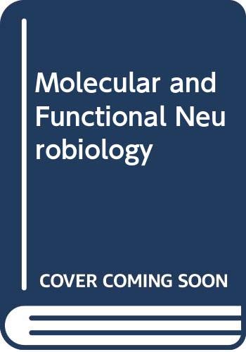 Stock image for Molecular and Functional Neurobiology for sale by Doss-Haus Books