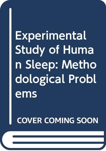 9780444413680: Experimental Study of Human Sleep: Methodological Problems