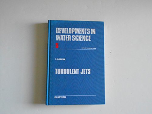 9780444413727: Turbulent Jets (Volume 5) (Developments in Water Science, Volume 5)