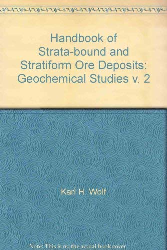 9780444414021: Geochemical Studies (v. 2) (Handbook of Strata-bound and Stratiform Ore Deposits)