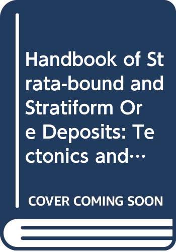 9780444414045: Tectonics and Metamorphisms (v. 4) (Handbook of Strata-bound and Stratiform Ore Deposits)