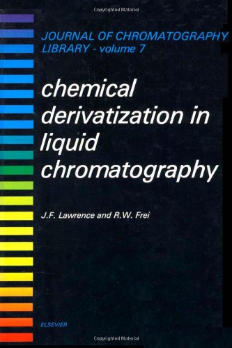 Stock image for Chemical Derivatization in Liquid Chromatography [Journal of Chromatography Library, Volume 7] for sale by Tiber Books