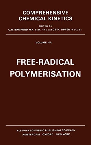 9780444414861: Free-Radical Polymerisation: Volume 14 (Comprehensive Chemical Kinetics, Volume 14)