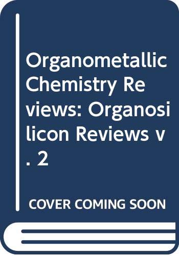 9780444414885: Organosilicon Reviews (v. 2)