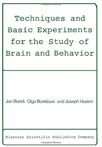 Beispielbild fr Techniques and Basic Experiments for the Study of Brain and Behaviour zum Verkauf von Wonder Book
