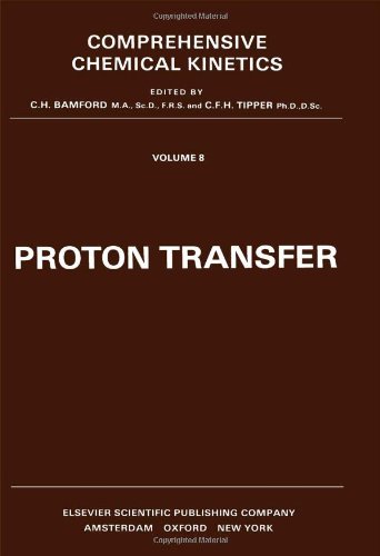 9780444415127: Proton Transfer (v. 8) (Comprehensive Chemical Kinetics)