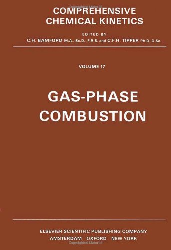 Beispielbild fr Chemical Kinetics: Gas-Phase Combustion (Volume 17) zum Verkauf von Anybook.com