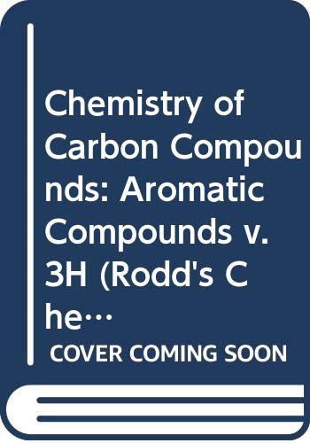 Stock image for Rodds Chemistry of Carbon Compounds. Second Edition. Volume 3 Part H. Aromatic Compounds for sale by Zubal-Books, Since 1961