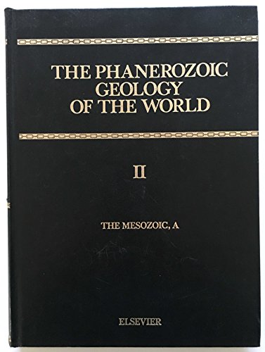 Stock image for The Phanerozoic Geology of the World II The Mesozoic, A. for sale by Chequamegon Books