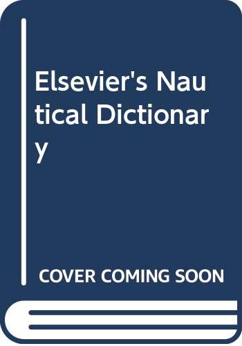 Stock image for Elsevier's Nautical Dictionary for sale by Le Monde de Kamlia